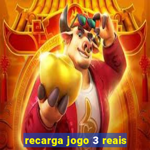 recarga jogo 3 reais